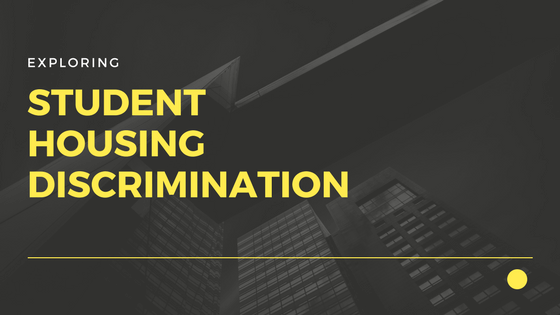 Exploring Student Housing Discrimination