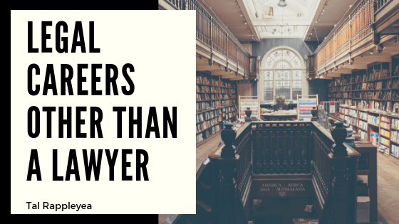 Legal Careers Other than a Lawyer- Tal Rappleyea